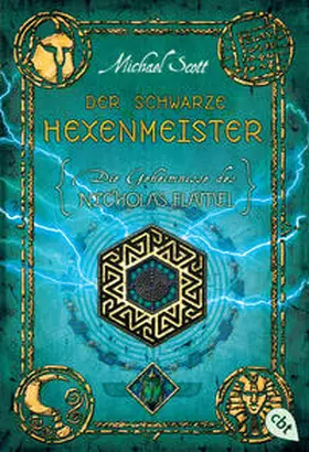 Scott |  Die Geheimnisse des Nicholas Flamel 05 - Der schwarze Hexenmeister | Buch |  Sack Fachmedien