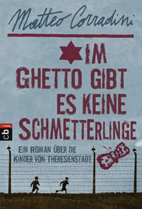 Corradini |  Im Ghetto gibt es keine Schmetterlinge | Buch |  Sack Fachmedien