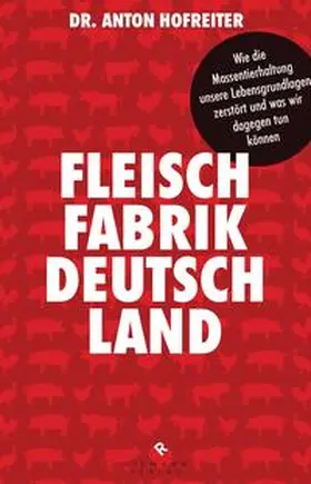 Hofreiter |  Fleischfabrik Deutschland | Buch |  Sack Fachmedien