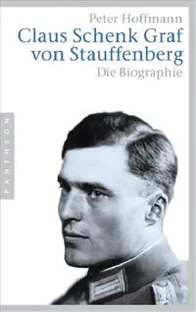 Hoffmann |  Claus Schenk Graf von Stauffenberg | Buch |  Sack Fachmedien