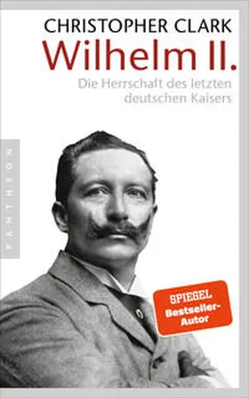 Clark | Wilhelm II. | Buch | 978-3-570-55099-1 | www.sack.de