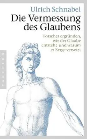 Schnabel |  Die Vermessung des Glaubens | Buch |  Sack Fachmedien