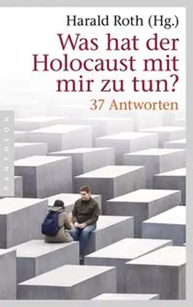 Roth |  Was hat der Holocaust mit mir zu tun? | Buch |  Sack Fachmedien