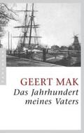 Mak |  Das Jahrhundert meines Vaters | Buch |  Sack Fachmedien