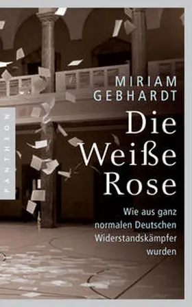 Gebhardt |  Die Weiße Rose | Buch |  Sack Fachmedien