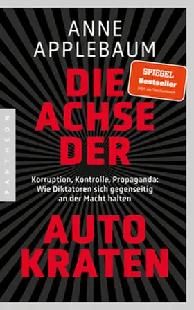 Applebaum |  Die Achse der Autokraten | Buch |  Sack Fachmedien