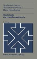 Haferkamp |  Soziologie als Handlungstheorie | Buch |  Sack Fachmedien