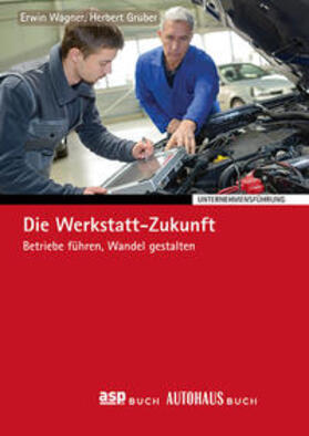 Wagner / Gruber | Die Werkstatt-Zukunft | Buch | 978-3-574-60167-5 | sack.de