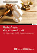 Hake |  Rechtsfragen der Kfz-Werkstatt | Buch |  Sack Fachmedien