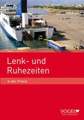 Fritz |  Lenk- und Ruhezeiten in der Praxis | Buch |  Sack Fachmedien