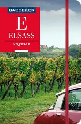 Stahn / Kalmbach / Bourmer |  Baedeker Reiseführer Elsass, Vogesen | Buch |  Sack Fachmedien