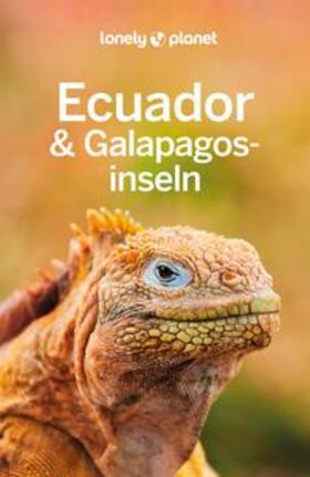 Albiston / Bremner / Kluepfel |  LONELY PLANET Reiseführer Ecuador & Galápagosinseln | Buch |  Sack Fachmedien