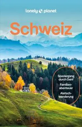 Walker / Clark / McLachlan |  LONELY PLANET Reiseführer Schweiz | Buch |  Sack Fachmedien
