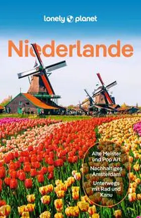 Woolsey / Le Nevez / Blasi |  LONELY PLANET Reiseführer Niederlande | Buch |  Sack Fachmedien