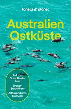 Ham / Richards / Bonetto |  LONELY PLANET Reiseführer Australien Ostküste | Buch |  Sack Fachmedien