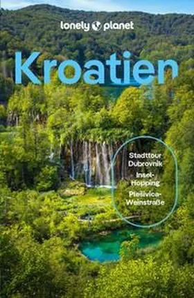 Mutic / Putinja / Grace |  LONELY PLANET Reiseführer E-Book Kroatien | eBook | Sack Fachmedien