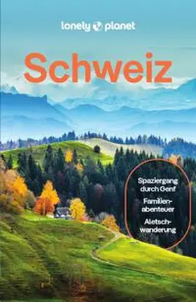 Walker / Clark / McLachlan |  LONELY PLANET Reiseführer E-Book Schweiz | eBook | Sack Fachmedien