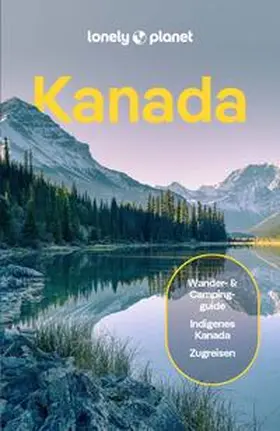 Sainsbury / Bujan / Lee |  LONELY PLANET Reiseführer E-Book Kanada | eBook | Sack Fachmedien