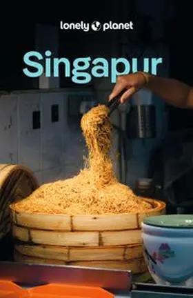 LONELY PLANET Deutschland |  LONELY PLANET Reiseführer Singapur | Buch |  Sack Fachmedien