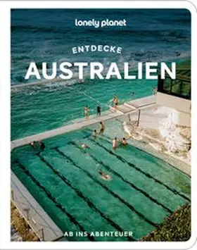 LONELY PLANET Deutschland | LONELY PLANET Reiseführer Entdecke Australien | Buch | 978-3-575-01382-8 | www.sack.de