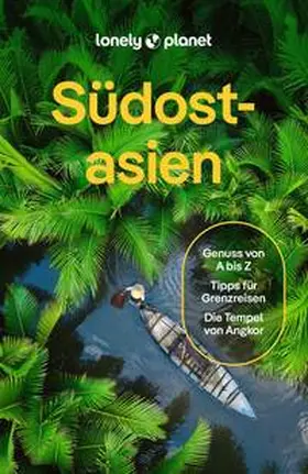 LONELY PLANET Deutschland |  LONELY PLANET Reiseführer E-Book Südostasien | eBook | Sack Fachmedien