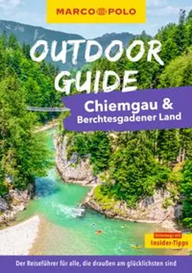 Gruhle |  MARCO POLO OUTDOOR GUIDE Reiseführer Chiemgau & Berchtesgadener Land | Buch |  Sack Fachmedien