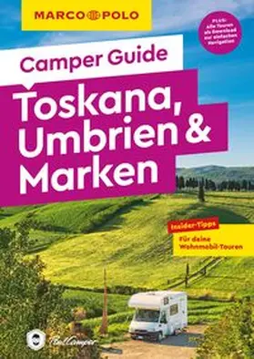 Schnurrer |  MARCO POLO Camper Guide Toskana, Umbrien & Marken | Buch |  Sack Fachmedien