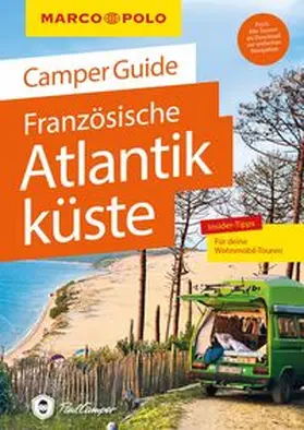 Ginzel |  MARCO POLO Camper Guide Französische Atlantikküste | Buch |  Sack Fachmedien