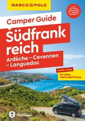Hofmeister / Kruse |  MARCO POLO Camper Guide Südfrankreich: Ardèche, Cevennen & Languedoc | Buch |  Sack Fachmedien