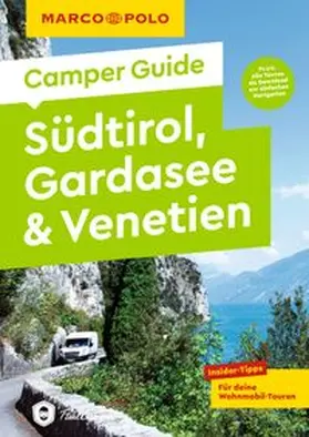 Schnurrer | MARCO POLO Camper Guide Südtirol, Gardasee & Venetien | Buch | 978-3-575-02586-9 | www.sack.de
