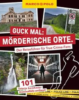 Bey / Melville / Trommer |  MARCO POLO Guck mal: Mörderische Orte | Buch |  Sack Fachmedien