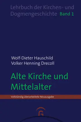 Hauschild / Drecoll | Alte Kirche und Mittelalter | Buch | 978-3-579-00560-7 | www.sack.de