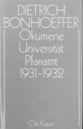 Amelung / Strohm / Bonhoeffer |  Ökumene, Universität, Pfarramt 1931 - 1932 | Buch |  Sack Fachmedien