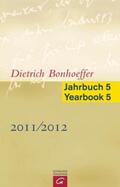 Green / Busch Nielsen / Tietz |  Dietrich Bonhoeffer Jahrbuch 5 / Dietrich Bonhoeffer Yearbook 5 - 2011/2012 | Buch |  Sack Fachmedien