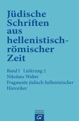 Walter | Fragmente jüdisch-hellenistischer Historiker | Buch | 978-3-579-03912-1 | www.sack.de