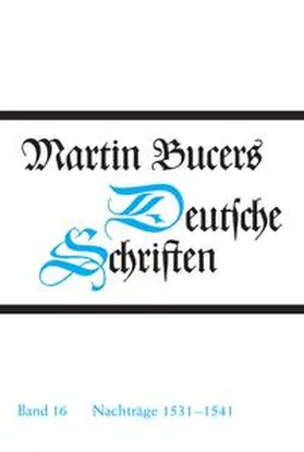 Bucer |  Nachträge 1531-1541 | Buch |  Sack Fachmedien