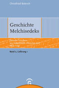 Böttrich |  Geschichte Melchisedeks | Buch |  Sack Fachmedien