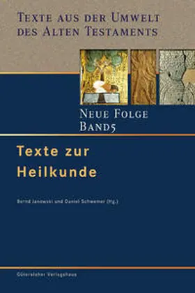 Janowski / Schwemer | Texte zur Heilkunde | Buch | 978-3-579-05278-6 | www.sack.de