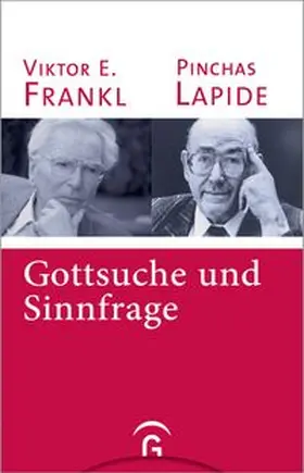Lapide / Frankl | Gottsuche und Sinnfrage | Buch | 978-3-579-05428-5 | www.sack.de