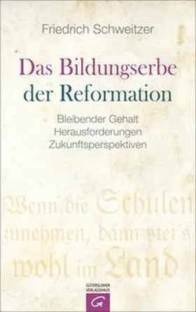 Schweitzer |  Das Bildungserbe der Reformation | Buch |  Sack Fachmedien