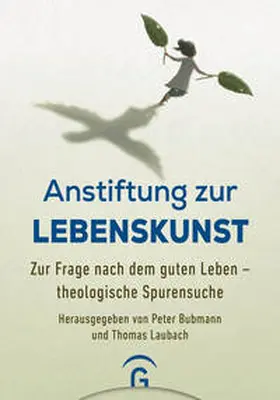 Bubmann / Laubach (Weißer) |  Anstiftung zur Lebenskunst | Buch |  Sack Fachmedien