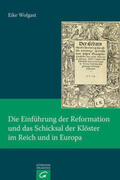 Wolgast |  Die Einführung der Reformation und das Schicksal der Klöster im Reich und in Europa | Buch |  Sack Fachmedien