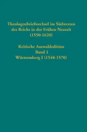 Strohm |  Theologenbriefw. (1550-1620) 1 Württemberg I (1548-1570) | Buch |  Sack Fachmedien