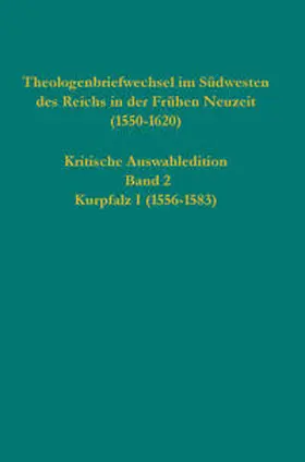 Strohm |  Theologenbriefwechsel im Südwesten des Reichs in der Frühen Neuzeit (1550-1620) | Buch |  Sack Fachmedien