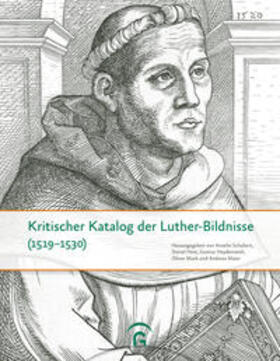 Schubert / Hess / Heydenreich | Kritischer Katalog der Luther-Bildnisse (1519-1530) | Buch | 978-3-579-05987-7 | sack.de