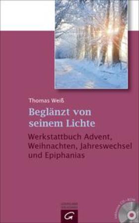 Weiß | Beglänzt von seinem Lichte | Buch | 978-3-579-06196-2 | sack.de