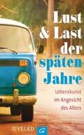 Breit-Keßler / Lammer / Raatz |  Lust und Last der späten Jahre | Buch |  Sack Fachmedien