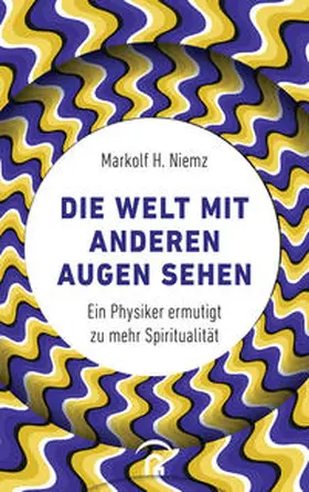 Niemz | Die Welt mit anderen Augen sehen | Buch | 978-3-579-06212-9 | www.sack.de