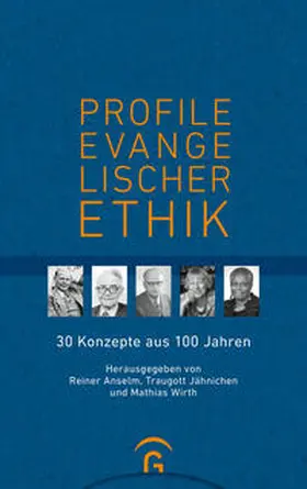 Anselm / Jähnichen / Wirth |  Profile evangelischer Ethik | Buch |  Sack Fachmedien