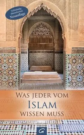 Wöhlbrand / Affolderbach |  Was jeder vom Islam wissen muss | Buch |  Sack Fachmedien